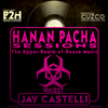 B2H & CUZCO Pres HANAN PACHA - The Upper Realm of the House Music - Vol.027 March 2020