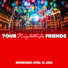 Your Nightlife Friends - Max Glazer (Live Set) - 4.15.20