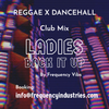 DJ FREQUENCY VIBS - LADIES BACK IT UP #REGGAE X #DANCEHALL