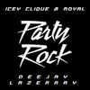 ICEY~CLIQUE & ROYAL EL LATINO // DEEJAY LAZERRAY - PARTY ROCK ANTHEMS 101.5 ( GUEST MIX ) 2016