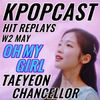 Hit Replays: OH MY GIRL, TAEYEON, CHANCELLOR,  W2 May 2019