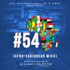 #54 Mixx (Afro Carribean Mixx), Hosted By WalshyFire (Major Lazer).