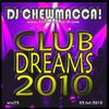 DJ Chewmacca! - mix72 - Club Dreams 2010
