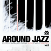 AROUND JAZZ VOL.5 - GONESTHEDJ JOINT VENTURE #16 (Soulitude Music X JazzCat)