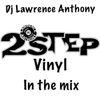 Dj lawrence anthony 2 step vinyl in the mix 495
