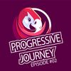 Progressive Journey EP #02