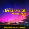 DEEP VOCAL UNDERGROUND - Volume 46 -Crescendo To 2019 Edition!