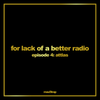 For lack of a better radio: episode 4 - ATTLAS