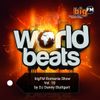 DJ DANNY(STUTTGART) - RADIO BIGFM LIVE SHOW WORLD BEATS ROMANIA VOL.10 - 31.07.2019