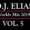 DJ Elias - 2019 Weekly Mix Vol.5
