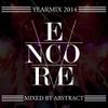 ENCORE YEARMIX 2014 BY ABSTRACT