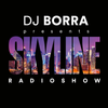 Skyline Radio Show w/DJ Borra [June 2019, Week 4]