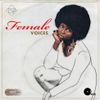 Female Voices (dedicated to Betty Wright 1953 – 2020)