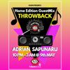 Partydul KissFM ed559 - Home Edition 2010 Throwback 5h GuestMix by Adrian Sapunaru