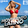 Movimiento Latino #115 - DJ Mike Yo (Reggaeton Party Mix)