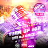 Turn Up Mix With DJ Duce On WKBS Radio (10-12-18)