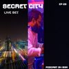 Secret City Episode #28 (2020-03-04) Live Set Podcast By B3N