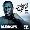 Mista Bibs - #BlockParty Episode 111 (Current R&B & Hip Hop) Insta Story the mix at @MistaBibs
