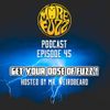 More Fuzz Podcast - Episode 45