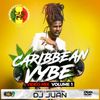 DJ JUAN - CARIBBEAN VYBE Vol.1 (Audio)