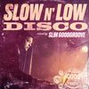 Slow 'n' Low Disco - Slim Goodgroove