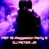 PBF 19-Reggaeton Party vs 5(DJ PETER JR-Siente el Ritmo).