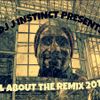 Dj J Instinct Presents 'All About The Remix 2014'