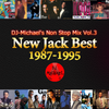 New Jack Swing Best 1987-1995 [ DJ-Michael's Non-Stop Mix Vo. 3 ]