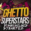 DJ BARTEZ, DJ BORIS BELOVED - Ghetto Superstars Vol1