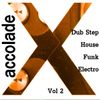 AccoladeX Almost Electro House Dubstep Funk vol 2