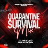 Quarantine Survival Mix y the Illest Dj Bobby
