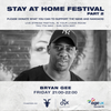 BRYAN GEE STAY AT HOME FESTIVAL MIX PART 2  MAY 2020