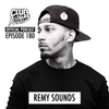 CK Radio Episode 180 - Remy Sounds