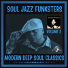 Soul Jazz Funksters - Modern Deep Soul Classics Vol 2