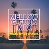 MELLOW G-FUNK MIX