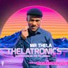 Mr Thela - Theletronics Vol.8 (Appreciation Mix 50k Follower)
