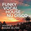 Funky House & Nu Disco Mix (Lockdown - May 2020) - Mixed by Mark Bunn