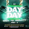 DJ Day Day Presents - Back To Reality Part 3 [Oldskool R&B and Hip-Hop Classics] FREE DOWNLOAD