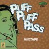 Puff Puff Pass Mix by Dj K'Pow, Dj Noki Nole, Dj Splinta