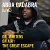 Abra Cadabra (Live) | Dr. Martens On Air: The Great Escape