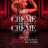 Crème De La Crème mixée par DJ Wild Pich, animée par DJ Big Daddy