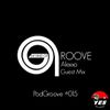My Kind Of Groove - PodGroove #015 - Alexxo Guest Mix