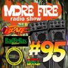 More Fire Radio Show #95 Week of March 28th 2016 with Crossfire from Unity Sound