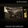 House For Dancers [Afro House, Soulful House, Tribal,]