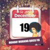 Jukess Advent Calendar - 19th December: Monday Morning Quick Fix