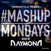TheMashup #MondayMashup mixed by RAYMOND