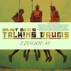 Saint Evo's Talking Drums Ep. 45