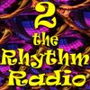 2 the Rhythm Radio Episode 58