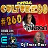 260º Programa Culture 80 - Dj Bruno More & DJ Akeen