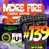 More Fire Radio Show #139 Week of April 10th 2017 with Crossfire from Unity Sound